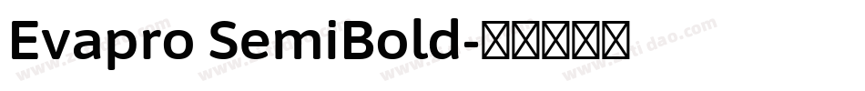 Evapro SemiBold字体转换